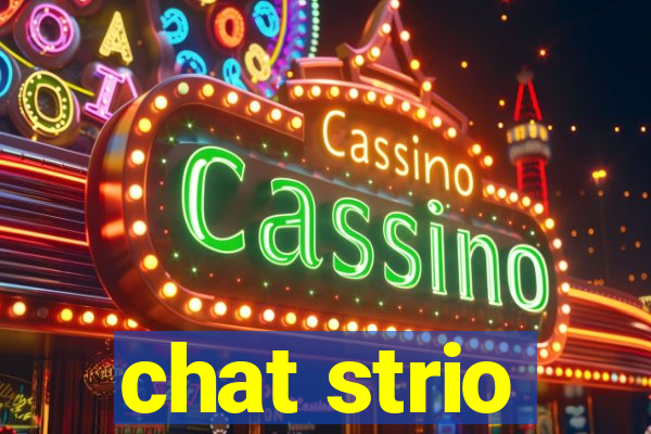 chat strio